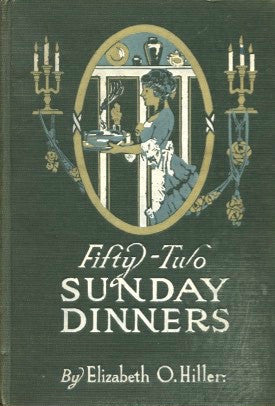Fifty-Two Sunday Dinners 1913