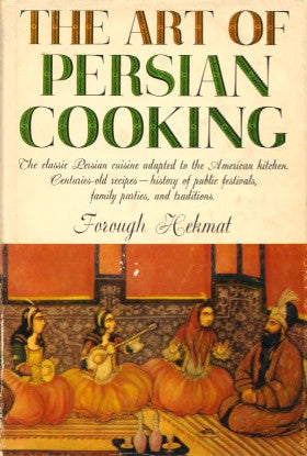 The Art of Persian Cooking 1961