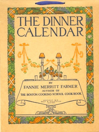 Fannie Farmer's Dinner Calendar 1915